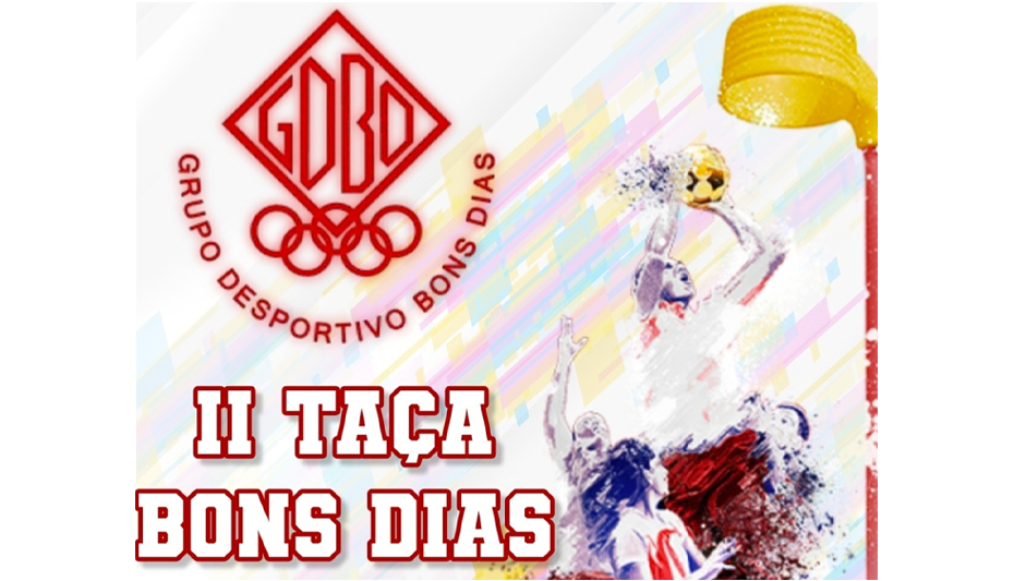 II Taça Bons Dias a 10 e 11 de Outubro